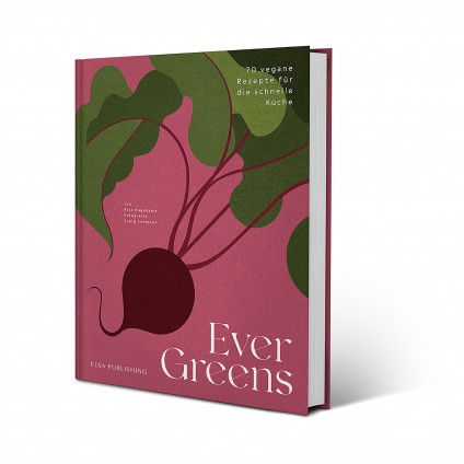 Evergreens. 70 vegane Rezepte für die schnelle Küche