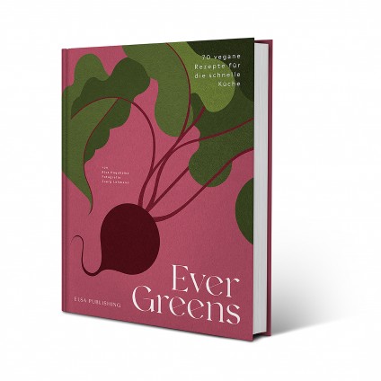 Evergreens. 70 vegan recipes for quick cooking